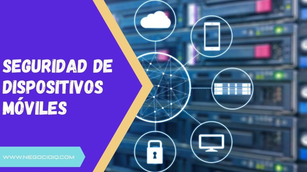 Seguridad de Dispositivos Móviles