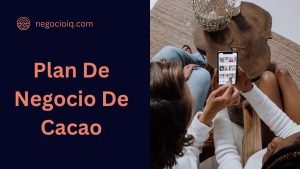 Plan De Negocio De Cacao Negocio Iq