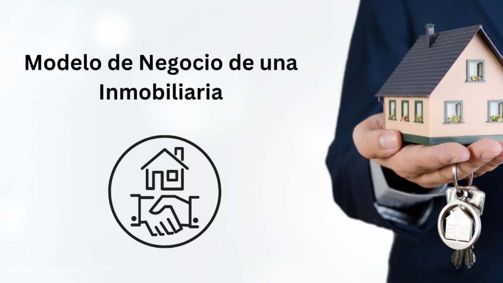 Modelo de Negocio de una Inmobiliaria